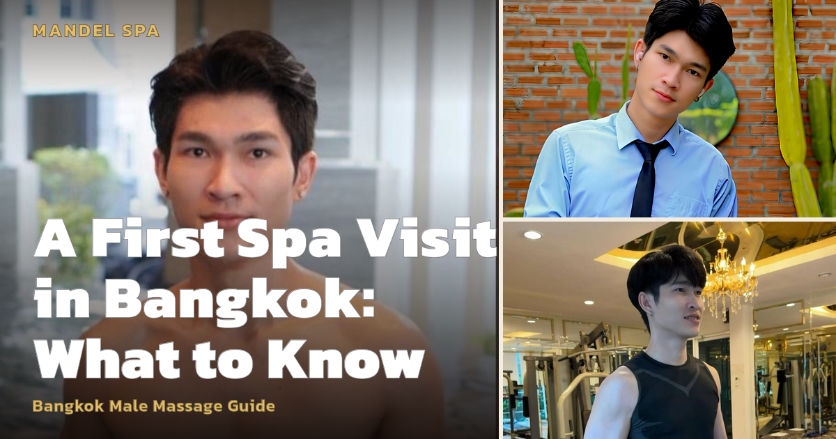 A First Spa Visit in Bangkok: What to Know