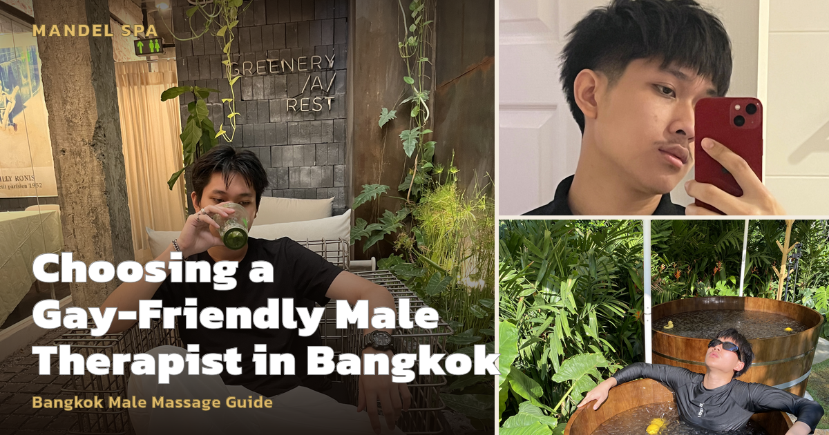 Choosing a Gay-Friendly Male Therapist in Bangkok