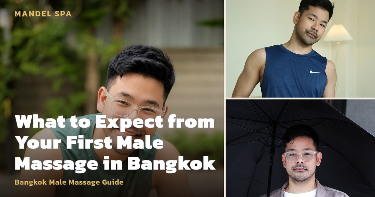 What to Expect from Your First Male Massage in Bangkok